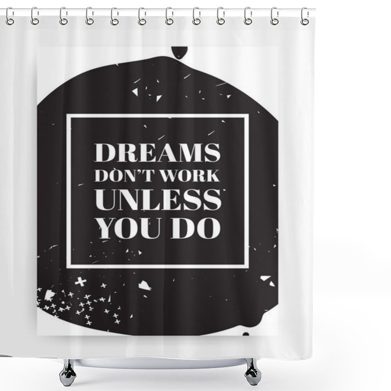 Personality  Quote Poster Design Shower Curtains