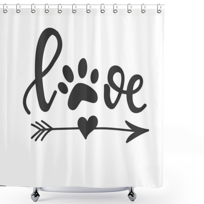 Personality  Dog Hand Drawn Typography Poster. Conceptual Handwritten Phrase Hand Lettered Calligraphic Design. Inspirational Vector Shower Curtains