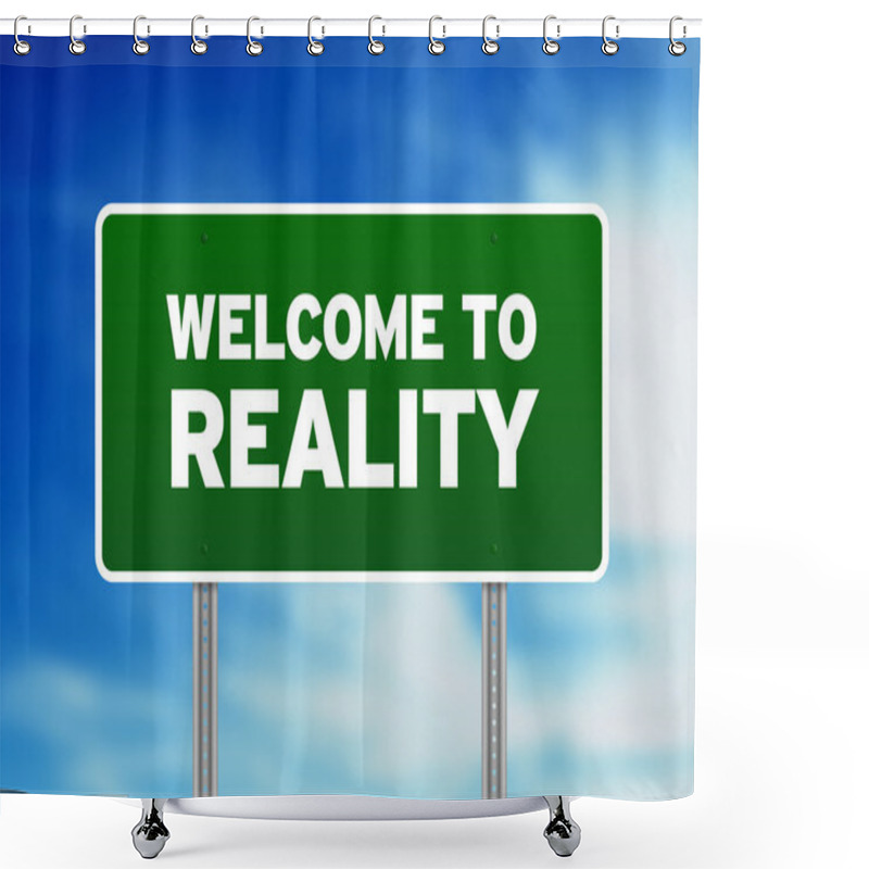 Personality  Green Road Sign - Welcome To Reality Shower Curtains