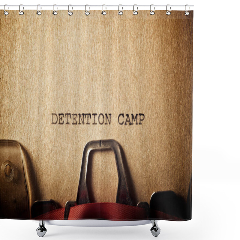 Personality  Detention Camp Text Written On A Paper. Shower Curtains