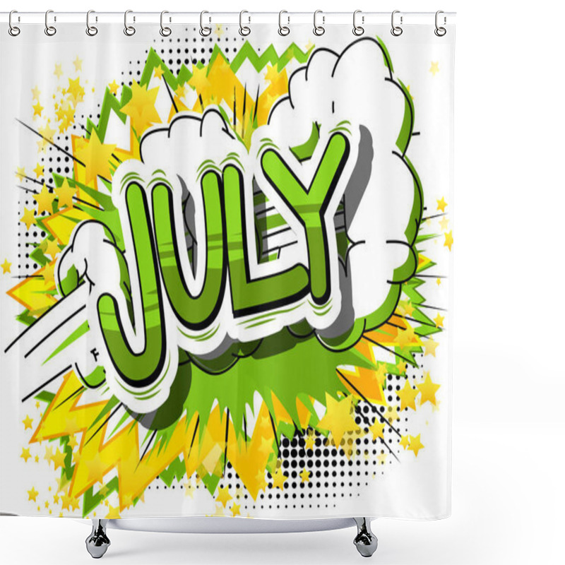 Personality  July - Comic Book Style Word. Shower Curtains