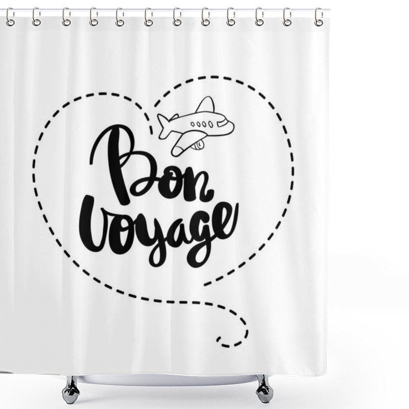 Personality  Bon Voyage Lettering. Handwritten Calligraphy Shower Curtains