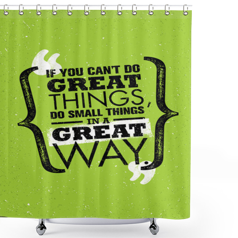 Personality  Inspiring Creative Motivation Quote.  Shower Curtains