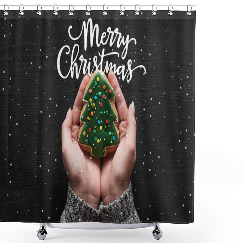 Personality  Cropped View Of Woman Holding Baked Christmas Tree Cookie In Hands With Merry Christmas Illustration Shower Curtains