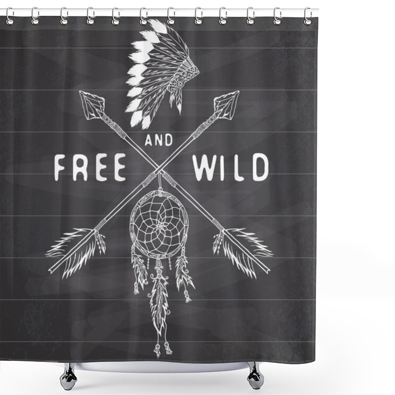 Personality  Dream Catcher And Crossed Arrows, Tribal Legend In Indian Style With Traditional Headgeer. Dreamcatcher With Bird Feathers And Beads. Vector Vintage Illustration, Letters Free And Wild. Shower Curtains