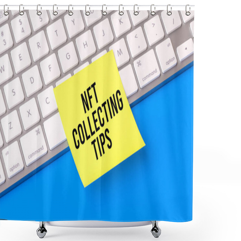 Personality  NFT Collecting Tips Text On Sticky Note, Computer Keyboard Background, Web Banner, Digital Assets, Blockchain, Investment Strategies, Online Marketplace, Innovation, 3D Render. Shower Curtains