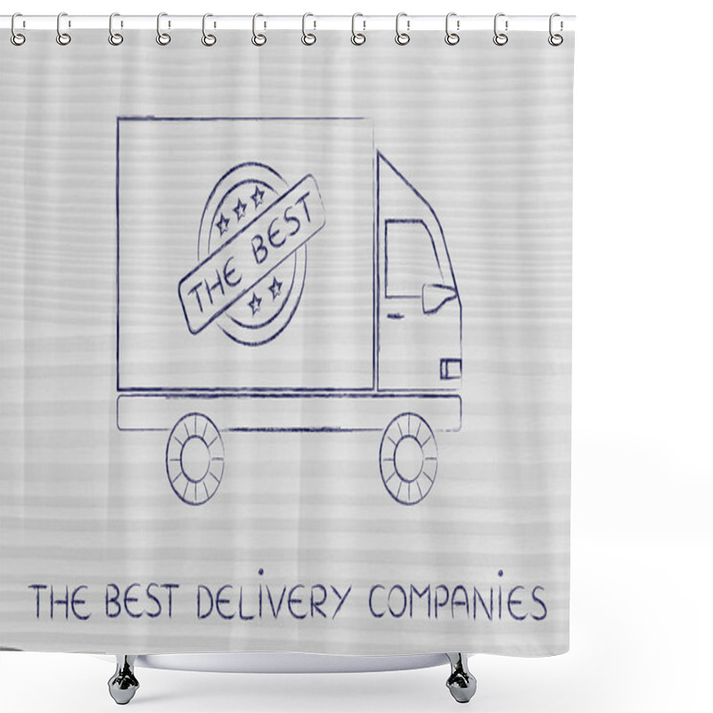 Personality  Concept Of The Best Delivery Companies Shower Curtains