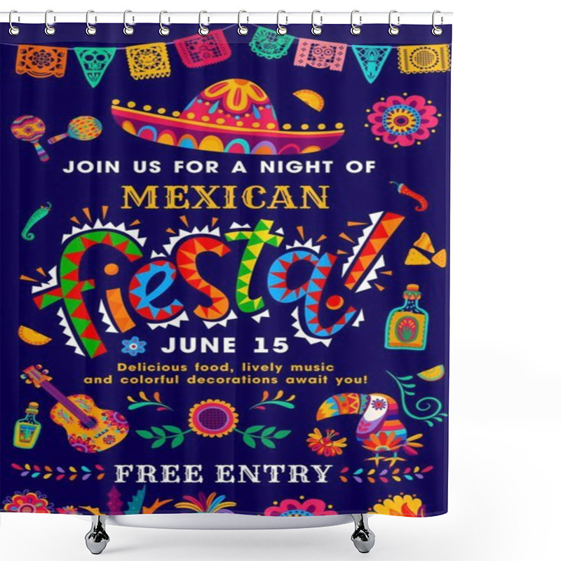 Personality  Mexican Fiesta Party Flyer With Sombrero, Tequila And Guitar, Mexico Festival Vector Background. Mexican Holiday Celebration Event Poster With Maracas, Flowers, Jalapeno Pepper And Papel Picado Flags Shower Curtains