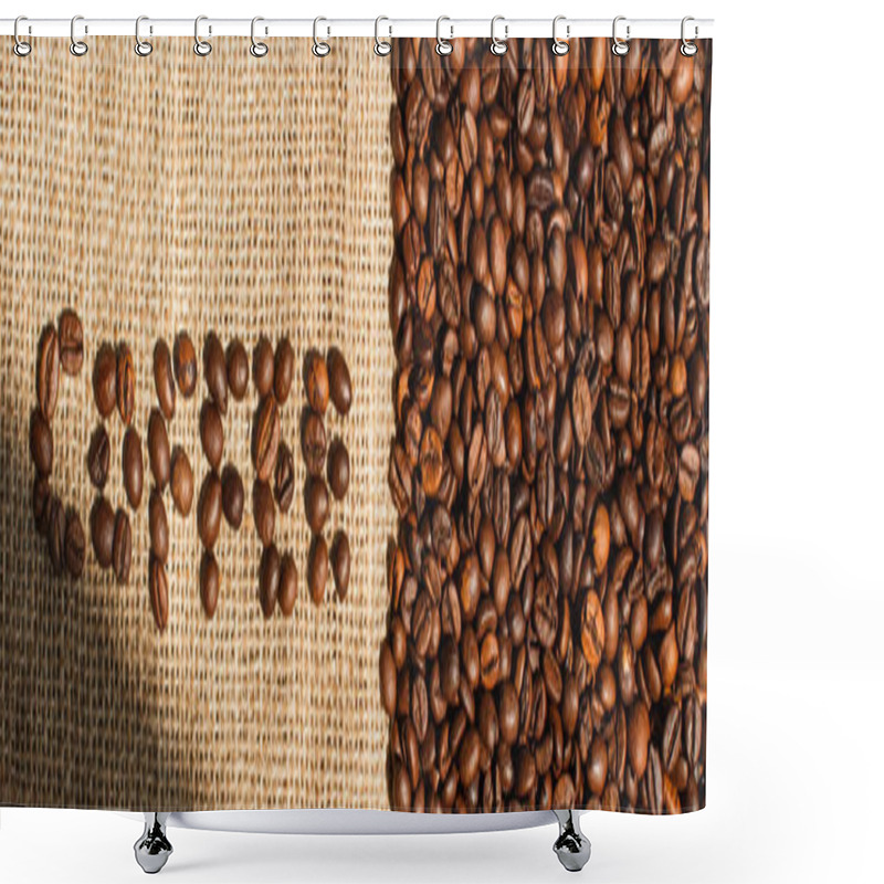 Personality  Top View Of Coffee Lettering Made Of Beans In Sunlight On Sackcloth, Panoramic Shot Shower Curtains