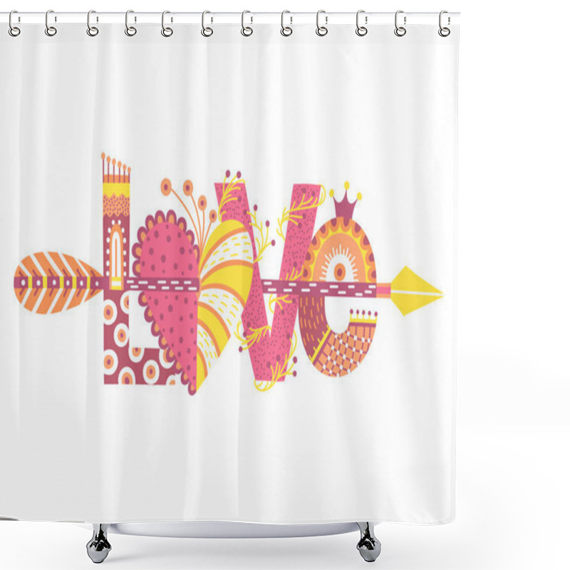 Personality  Love. Hand Drawn Lettering. Happy Valentine's Day. Heart With Arrow. Freehand Style. Doodle. Holiday In February. Valentine Card, Postcard, Banner, Poster, Print On Clothes. Vector Illustration, Eps10 Shower Curtains