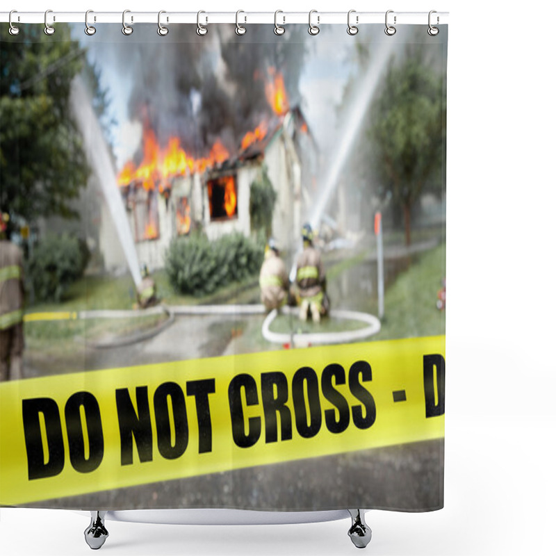 Personality  Do Not Cross Tape With Firefighters And A Burning House Shower Curtains