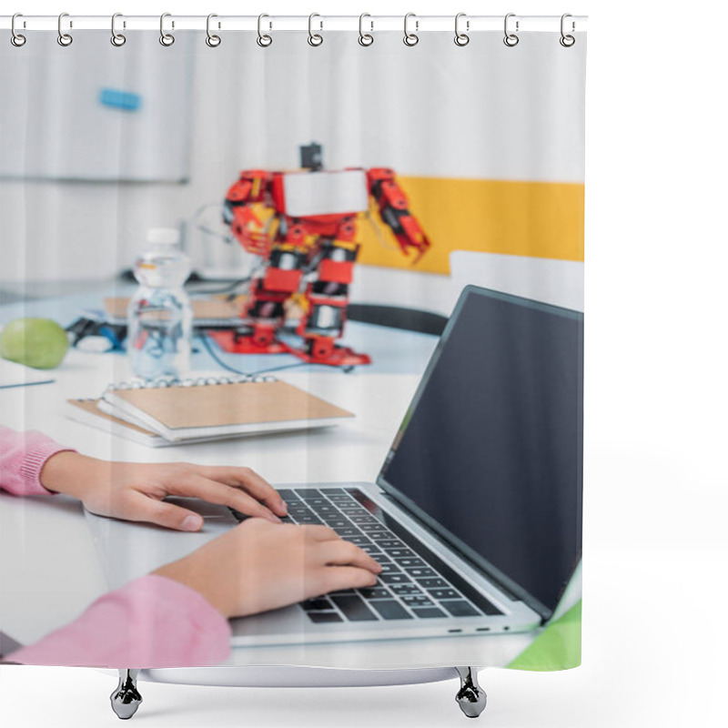 Personality  Cropped View Of Schoolgirl Sitting At Table With Robot Model And Using Laptop With Blank Screen During STEM Lesson   Shower Curtains