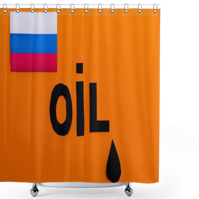 Personality  Top View Of Russian Flag, Oil Lettering And Paper Drop On Orange Background, War In Ukraine Concept  Shower Curtains