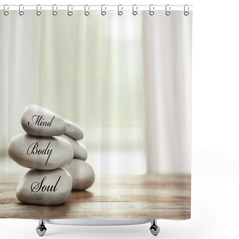 Personality  Stack Of Zen Stones With Words Mind, Body, Soul On Table In Room Shower Curtains