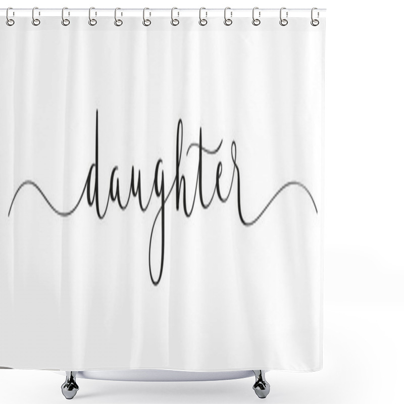 Personality  DAUGHTER Black Vector Brush Calligraphy Banner With Swashes Shower Curtains