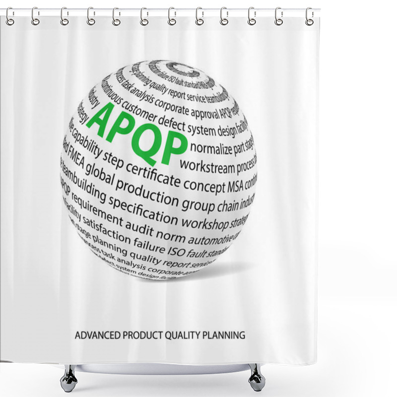 Personality  Advanced Product Quality Planning Word Ball (APQP) Shower Curtains