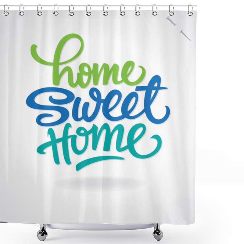 Personality  'home Sweet Home' Hand Lettering (vector) Shower Curtains