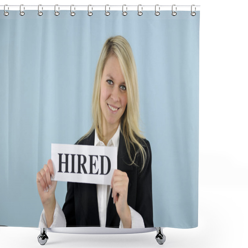 Personality  Young Busineswoman Holding Hired Sign Shower Curtains