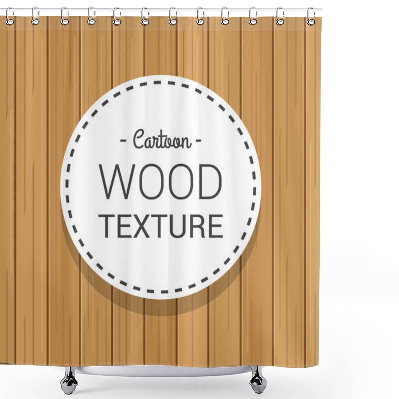 Personality  Text Cartoon Wood Texture In White Circle On Wooden Background Shower Curtains