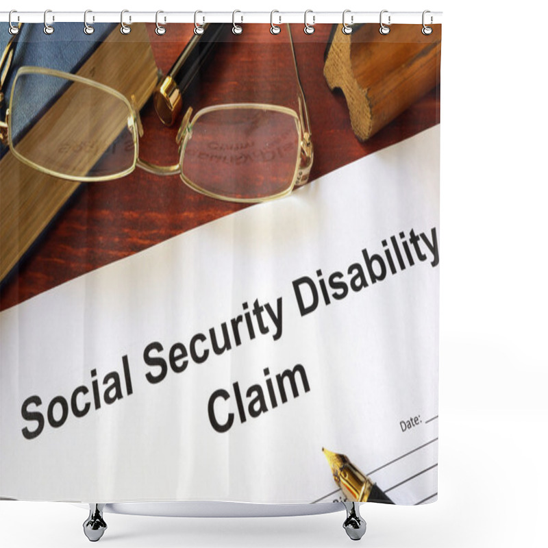 Personality  Social Security Disability Claim On A Wooden Table. Shower Curtains