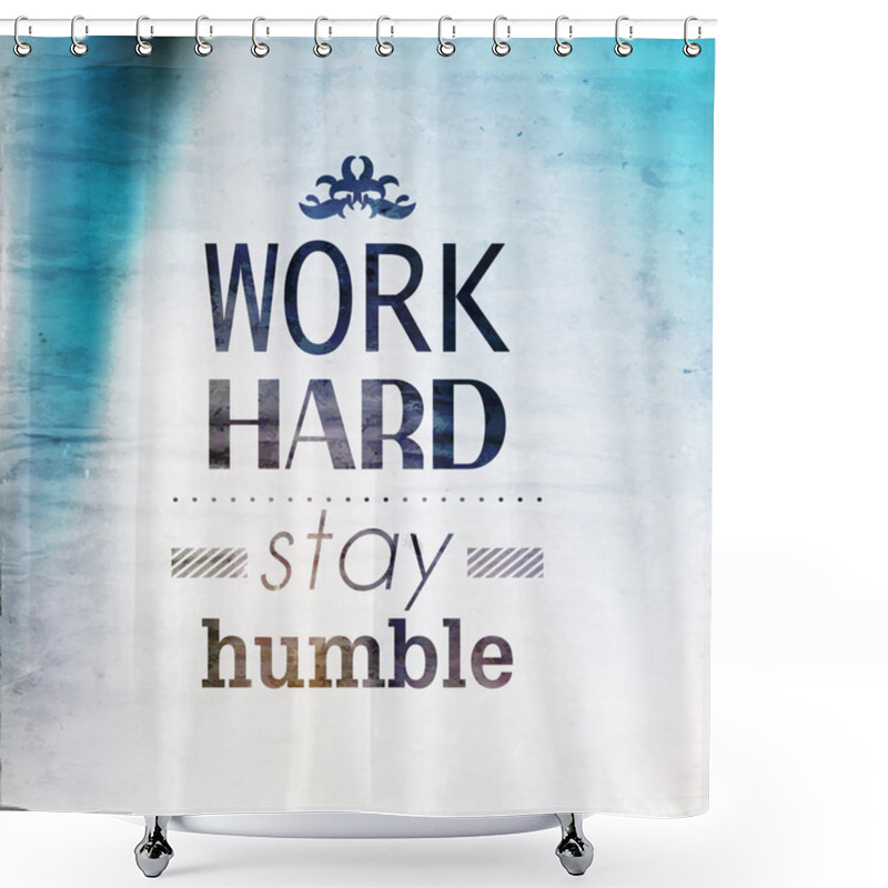 Personality  Inspirational And Encouraging Quote Typography Shower Curtains