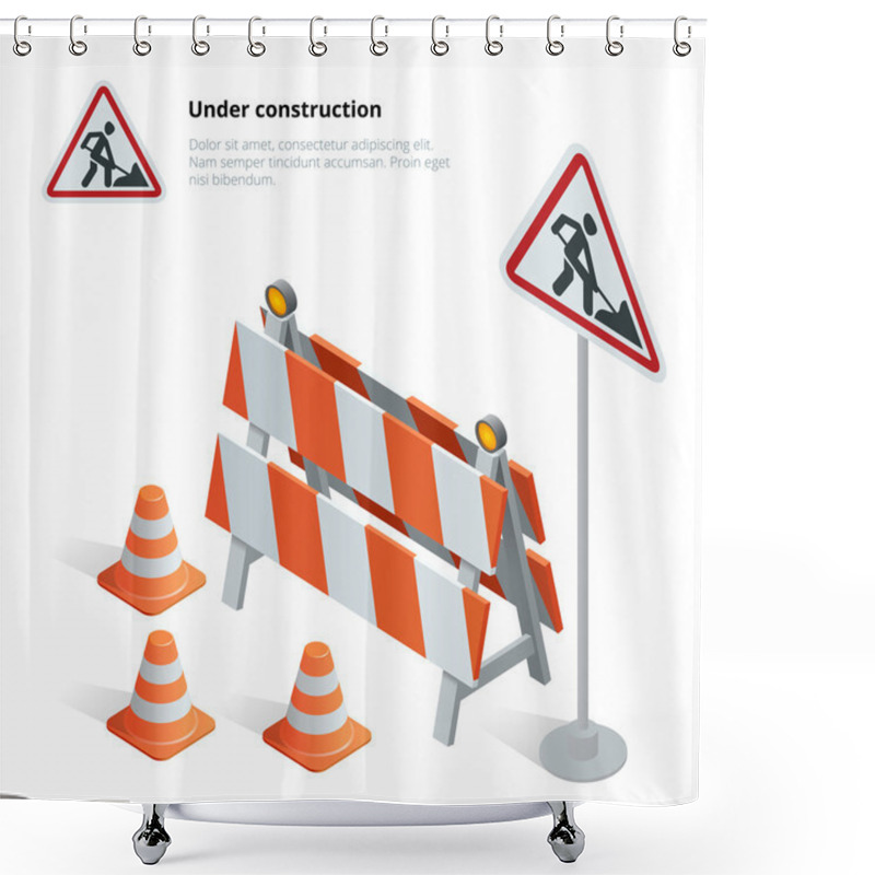 Personality  Road Repair, Under Construction Road Sign, Repairs, Maintenance And Construction Of Pavement, Road Closed Sign With Orange Lights Against. Flat 3d Vector Isometric Illustration. Shower Curtains