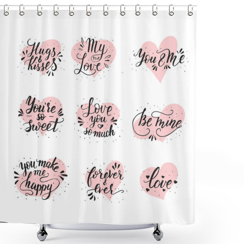 Personality  Hand Drawn Romantic Quote Set. Handwritten With Brush Pen. Shower Curtains