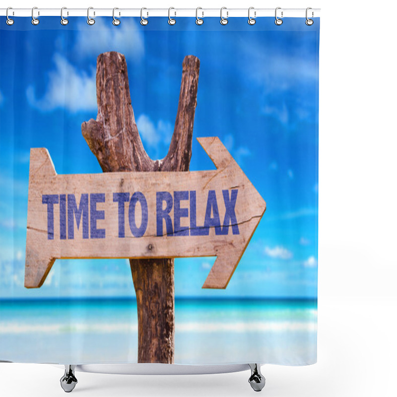 Personality  Time To Relax Wooden Sign Shower Curtains