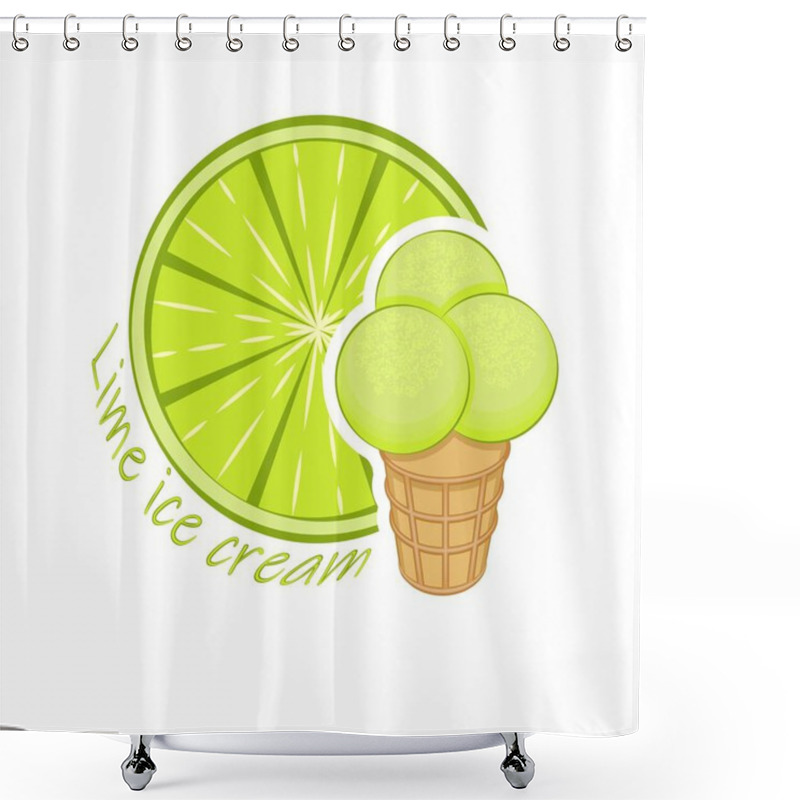 Personality  Lime Ice Cream. Ice Cream Three Balls In A Waffle Cup On A Lime Slice Background. Multi-colored Image On A White Background. Lettering. Vector Illustration. Shower Curtains