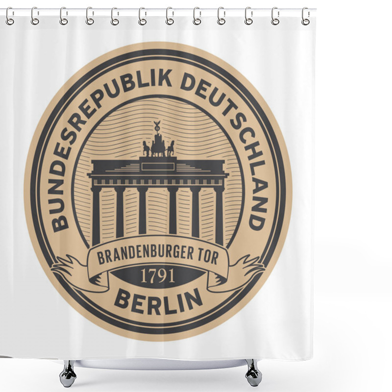 Personality  Stamp With Brandenburg Gate And The Words Berlin, Republic Of Germany (on German Language) Written Inside, Vector Illustration Shower Curtains