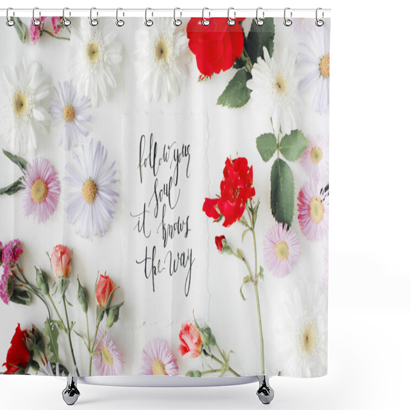 Personality  Follow Your Soul It Knows The Way Shower Curtains