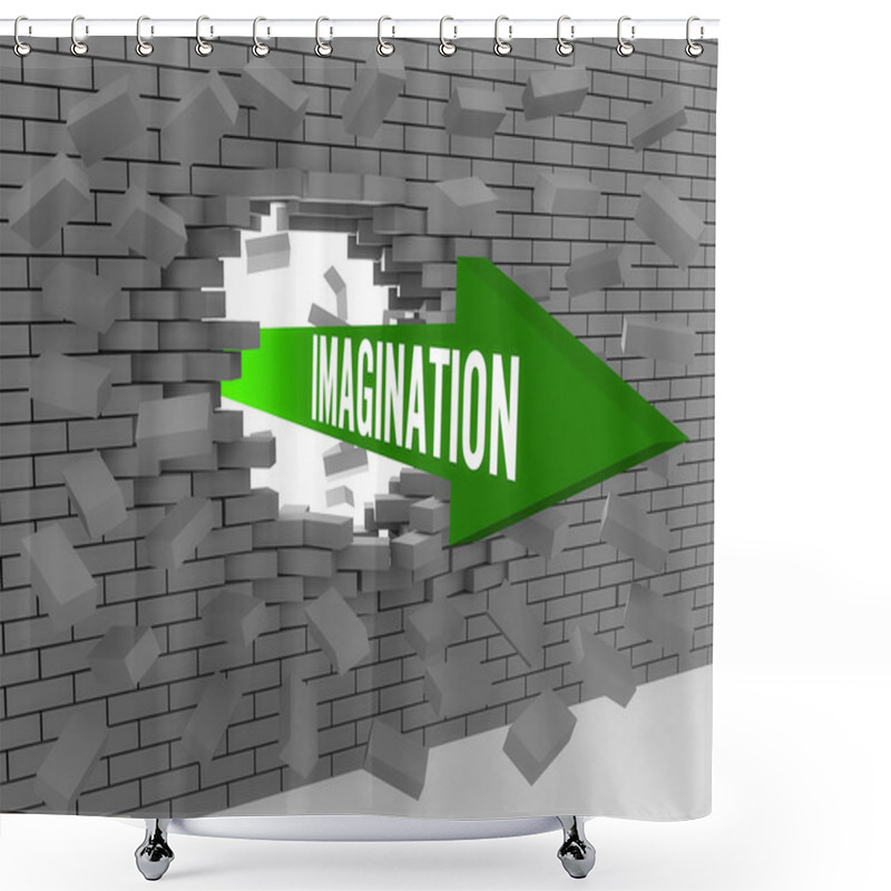 Personality  Arrow With Word Imagination Breaking Brick Wall. Concept 3D Illustration. Shower Curtains