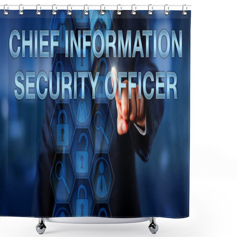 Personality  CEO Touching CHIEF INFORMATION SECURITY OFFICER Onscreen. Magnifier Icon And Padlock Refer To Hands-on Technical Work Of This C-level Executive Role. Worker Symbols Relate To People Skills Of A CISO. Shower Curtains