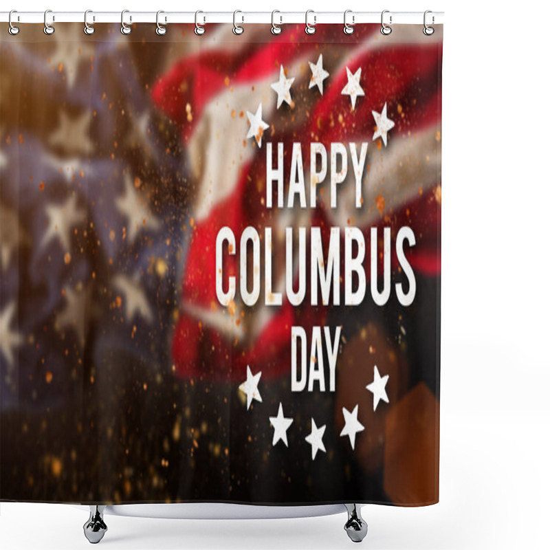 Personality  Happy Columbus Day Banner, Patriotic Background Shower Curtains