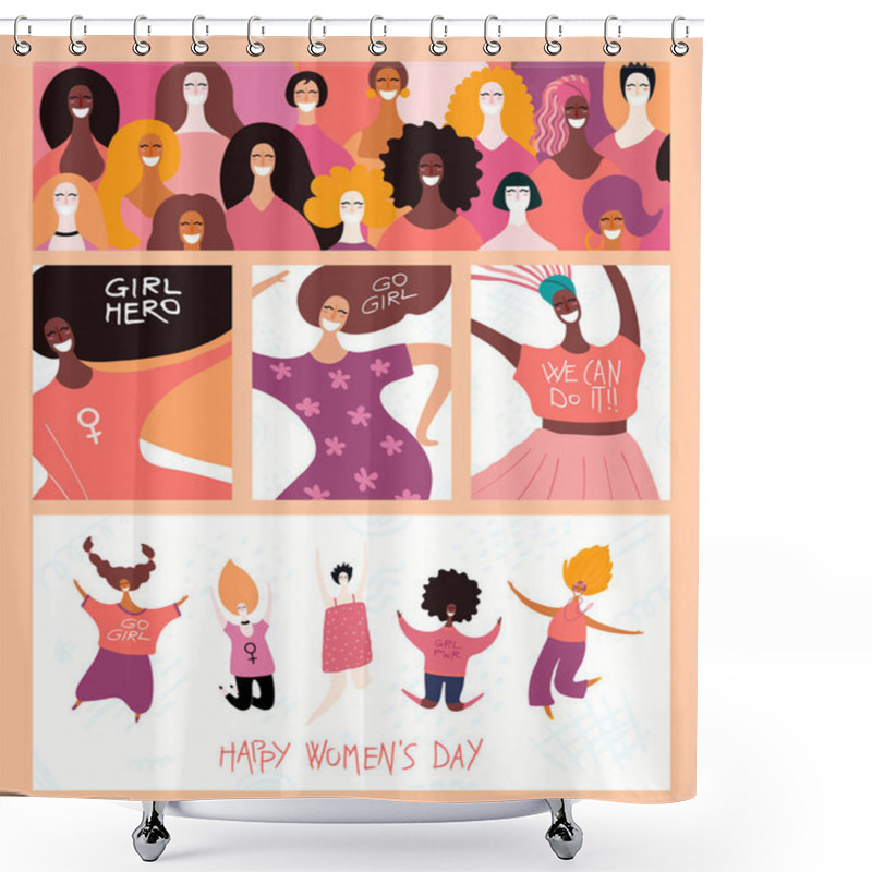 Personality  Set Of Womens Day Cards With Diverse Women And Lettering Quotes. Hand Drawn Vector Illustration Shower Curtains