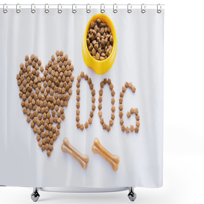 Personality  Top View Of Dry Pet Food In Shape Of Heart Near Dog Lettering And Bones Isolated On White Shower Curtains