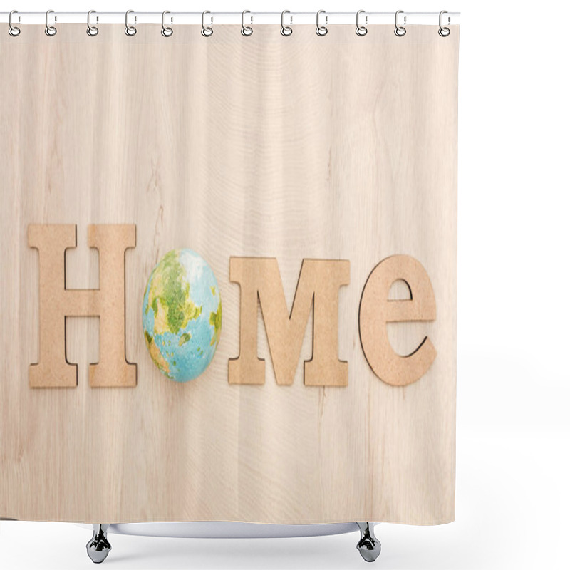 Personality  Top View Of Wooden Word Home And Toy Planet On Wooden Background  Shower Curtains