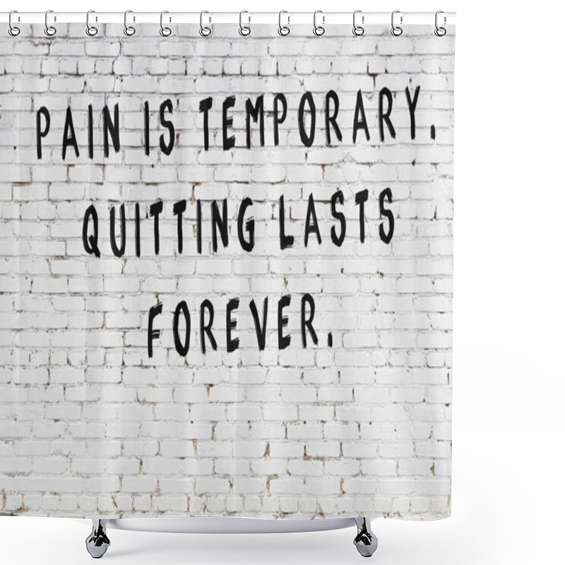 Personality  Black Painted Inscription Of Smart Quote On White Brick Wall Shower Curtains