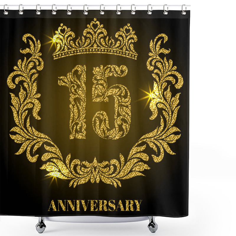 Personality  Anniversary Of 15 Years. Digits, Frame And Crown Made In Swirls And Floral Elements With Gold Glitter And Sparkle Shower Curtains