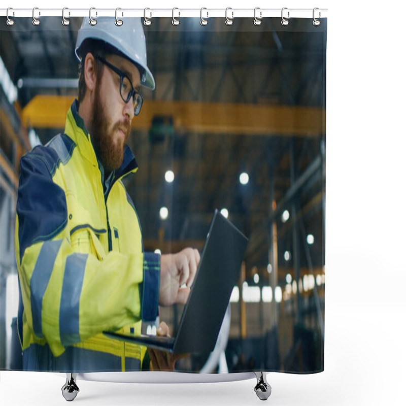 Personality  Industrial Engineer In Hard Hat Wearing Safety Jacket Uses Touchscreen Laptop. He Works At The Heavy Industry Manufacturing Factory. In The Background Welding/ Metalworking Processes Are In Progress. Shower Curtains