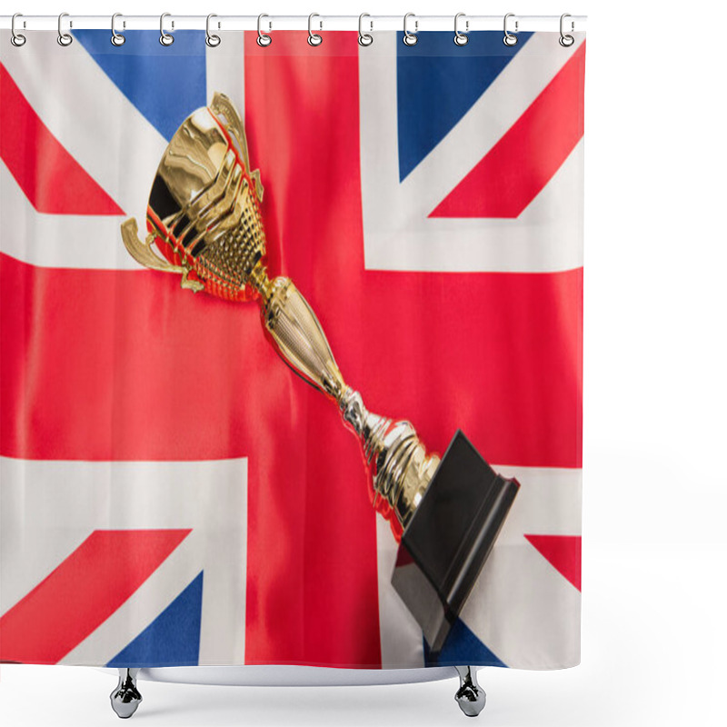 Personality  Top View Of Golden Trophy Near National Flag Of United Kingdom With Red Cross  Shower Curtains