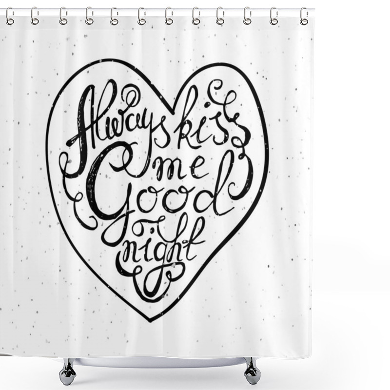 Personality  Heart With Hand Drawn Typography Poster Shower Curtains