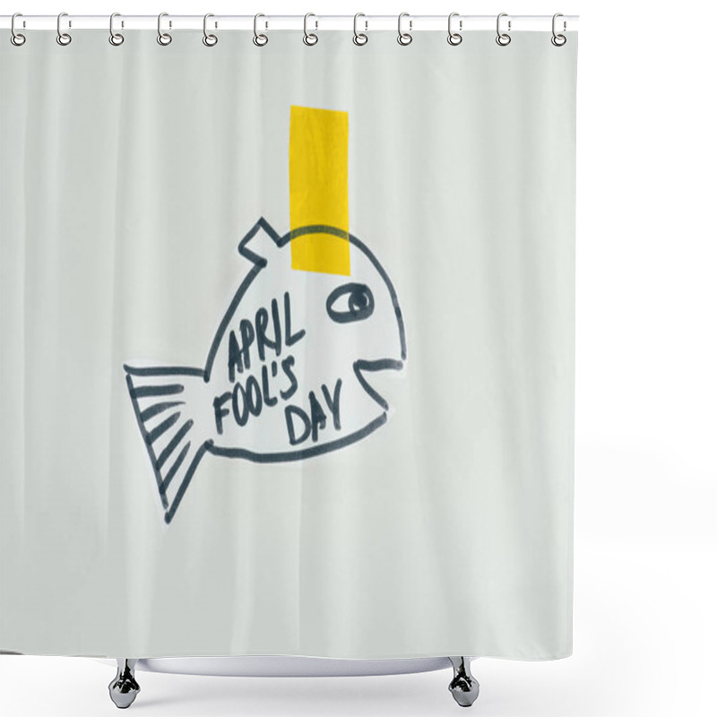 Personality  Close Up View Of Hand Drawn Fish With April Fools Day Lettering And Sticky Tape Isolated On Grey, April Fools Day Holiday Concept Shower Curtains