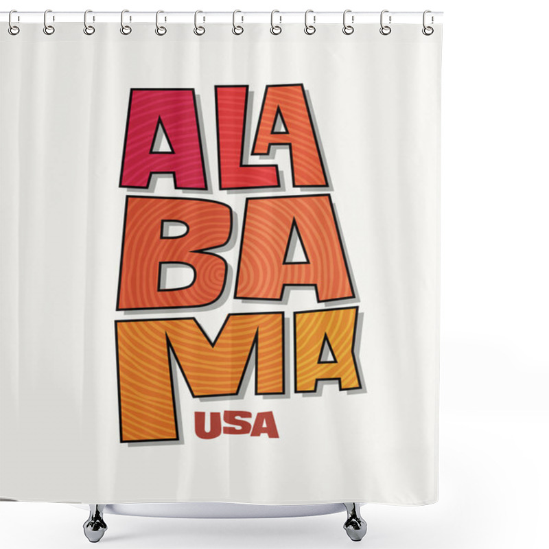 Personality  State Of Alabama With The Name Distorted Into State Shape. Pop Art Style Vector Illustration For Stickers, T-shirts, Posters, Social Media And Print Media. Shower Curtains