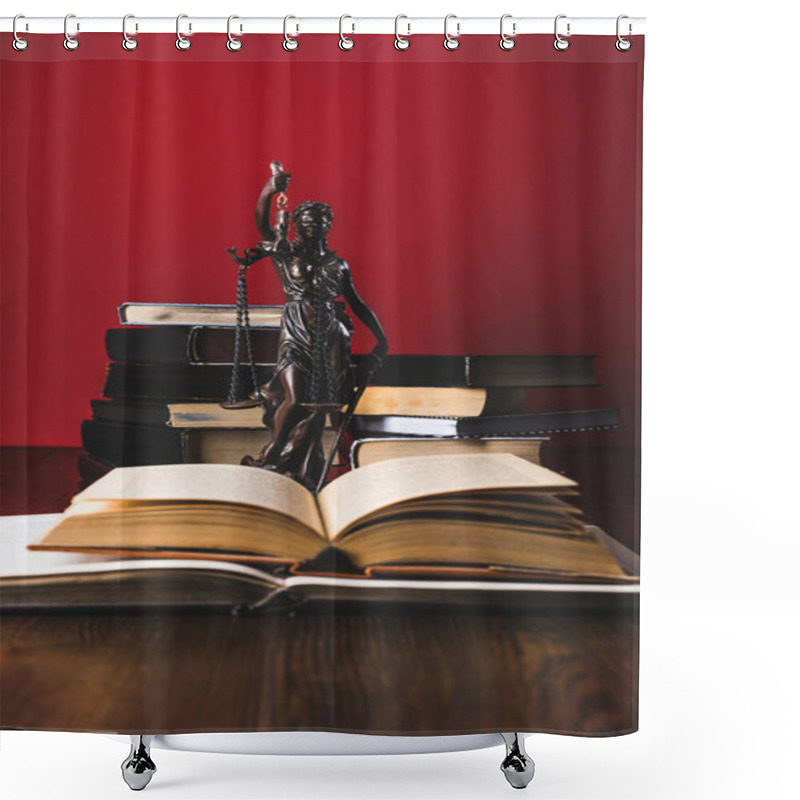 Personality  Opened Juridical Books With Lady Justice Statue On Wooden Table, Law Concept Shower Curtains