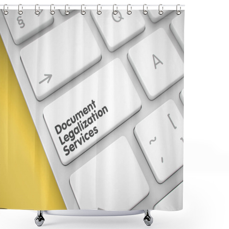 Personality  Document Legalization Services. 3d Keyboard. Shower Curtains