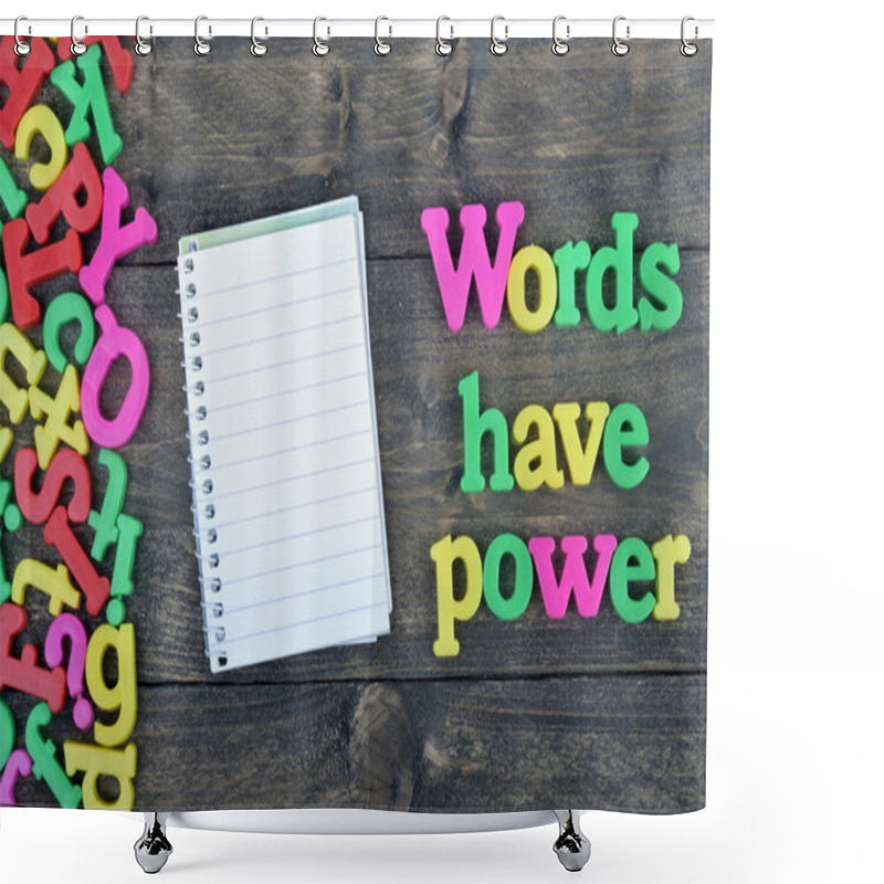 Personality  Words Have Power On Wooden Table Shower Curtains