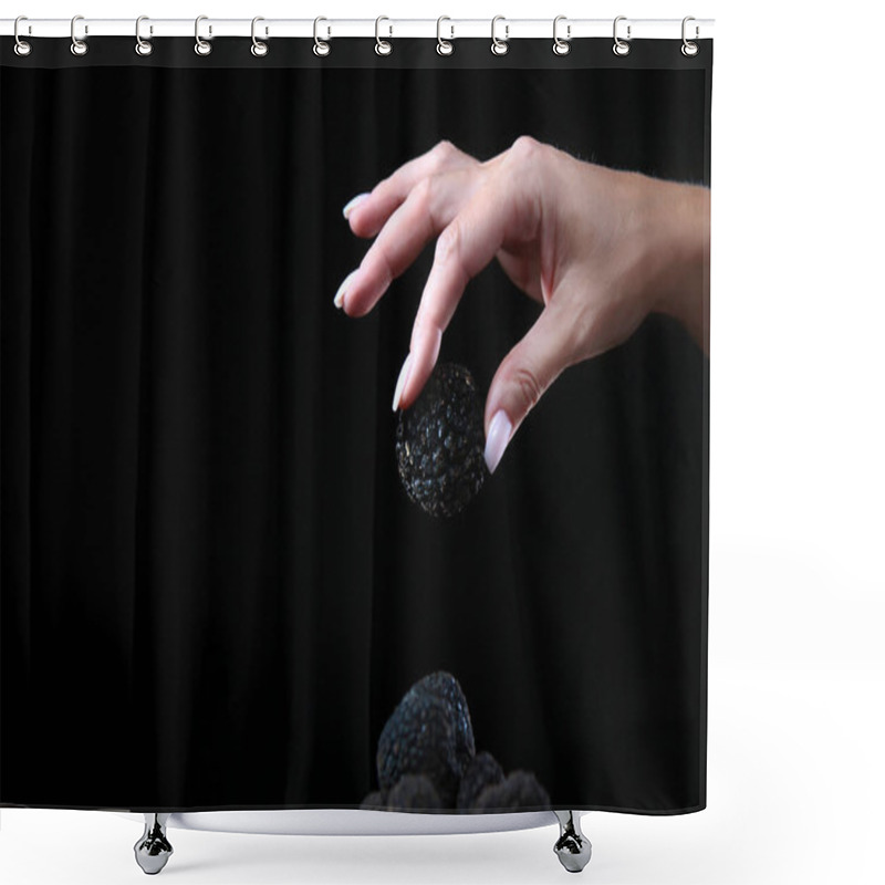 Personality  Black Truffle In The Woman's Hand. Exquisite And Fragrant Mushroom. Unrecognizable Person. Dark Background. Close Up. Copy Space. Shower Curtains