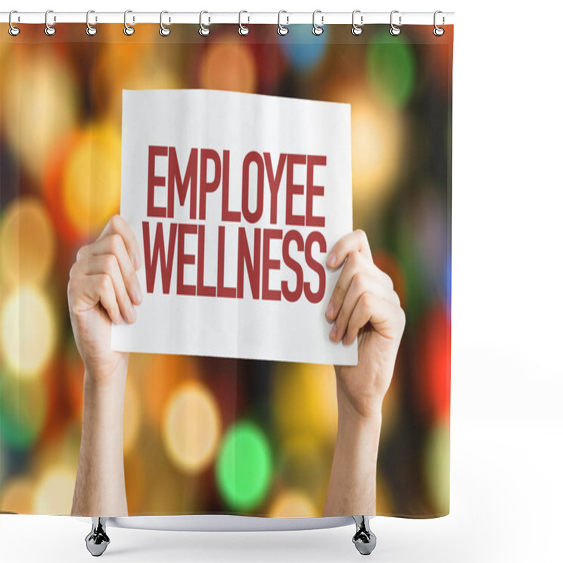 Personality  Employee Wellness Placard Shower Curtains