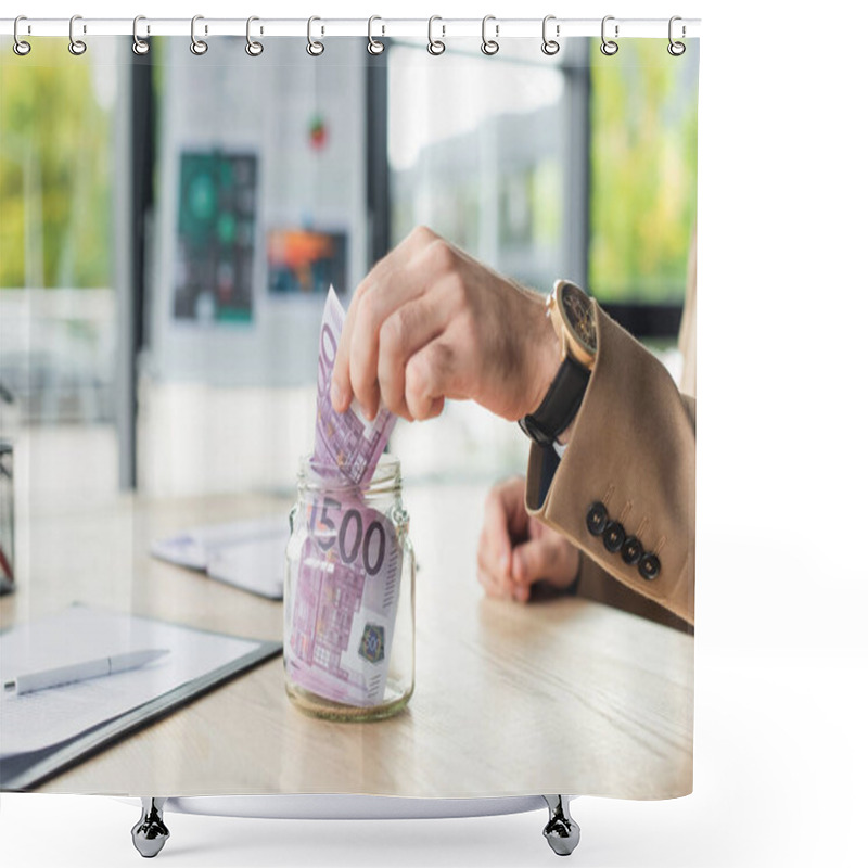 Personality  Cropped View Of Businessman Putting Euro Banknotes Into Glass Jar, Anti-corruption Concept Shower Curtains